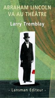 Produktbild: Abraham Lincoln va au th&eacute;&acirc;tre