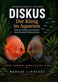 Produktbild: Diskus - Der K&ouml;nig im Aquarium