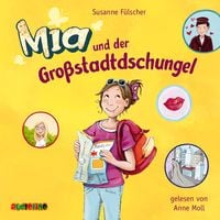 Mia und der Großstadtdschungel (5) Susanne Fülscher