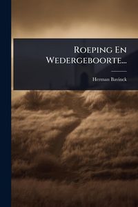 Produktbild: Roeping En Wedergeboorte...