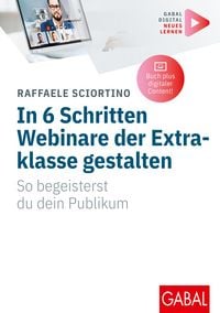 Produktbild: In 6 Schritten Webinare der Extraklasse gestalten