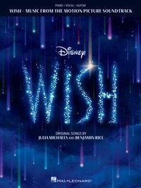 Produktbild: Wish: Music from the Motion Picture Soundtrack - Souvenir Songbook with Piano/Vocal/Guitar Arrangements and Color Photos