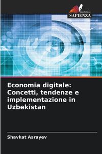 Produktbild: Economia digitale: Concetti, tendenze e implementazione in Uzbekistan