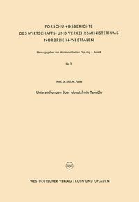 Produktbild: Untersuchungen &uuml;ber absatzfreie Teer&ouml;le