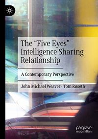 Produktbild: The &ldquo;Five Eyes&rdquo; Intelligence Sharing Relationship