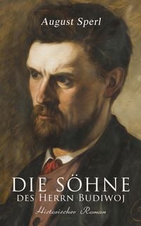 Produktbild: Die S&ouml;hne des Herrn Budiwoj: Historischer Roman