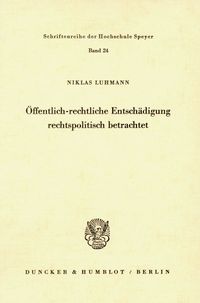 Produktbild: &Ouml;ffentlich-rechtliche Entsch&auml;digung rechtspolitisch betrachtet.