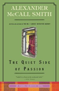 Bild vom Artikel The Quiet Side of Passion: An Isabel Dalhousie Novel (12) vom Autor Alexander McCall Smith