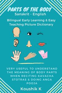 Produktbild: Parts of the Body Sanskrit - English: Bilingual Early Learning & Easy Teaching Picture Dictionary: Very Useful to Understand the Meaning of Body Parts