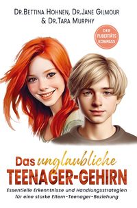 Produktbild: Bettina Hohnen: Das unglaubliche TEENAGER-GEHIRN