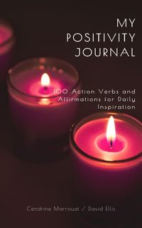 Produktbild: My Positivity Journal: 100 Action Verbs and Affirmations for Daily Inspiration
