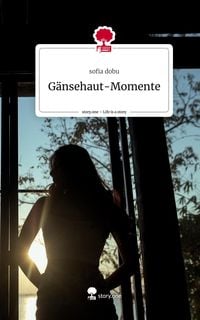Produktbild: G&auml;nsehaut-Momente. Life is a Story - story.one