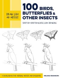 Produktbild: Draw Like an Artist: 100 Birds, Butterflies, and Other Insects