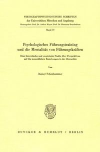 Produktbild: Psychologisches F&uuml;hrungstraining und die Mentalit&auml;t von F&uuml;hrungskr&auml;ften.
