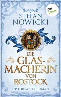 Produktbild: Die Glasmacherin von Rostock