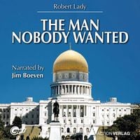 Bild vom Artikel The man nobody wanted vom Autor Robert Lady