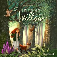 Bild vom Artikel Ein Mädchen namens Willow 2: Waldgeflüster vom Autor Sabine Bohlmann