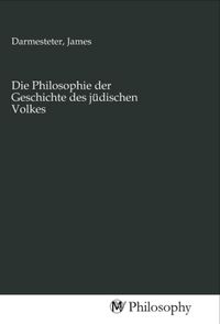 Produktbild: Die Philosophie der Geschichte des j&uuml;dischen Volkes
