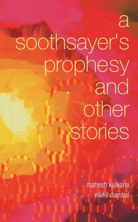 Produktbild: A Soothsayer'S Prophesy and Other Stories
