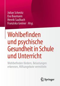 Produktbild: Wohlbefinden und psychische Gesundheit in Schule und Unterricht