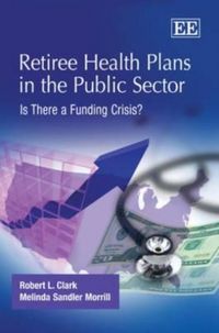 Produktbild: Morrill, M: Retiree Health Plans in the Public Sector