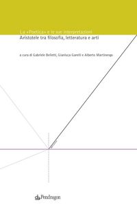 Produktbild: La 'Poetica' e le sue interpretazioni. Aristotele tra filosofia, letteratura e arti