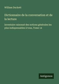 Produktbild: Dictionnaire de la conversation et de la lecture