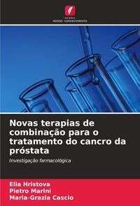 Produktbild: Novas terapias de combina&ccedil;&atilde;o para o tratamento do cancro da pr&oacute;stata