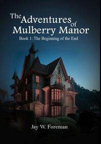Produktbild: The Adventures of Mulberry Manor, Book 1