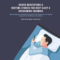 Produktbild: Guided Meditations & Bedtime Stories For Deep Sleep & Overcoming Insomnia