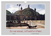 Produktbild: Es war einmal... in Frankfurt (Main) (Wandkalender 2026 DIN A4 quer), CALVENDO Monatskalender