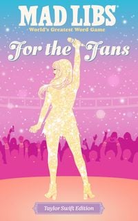 Produktbild: Mad Libs: For the Fans: Taylor Swift Edition