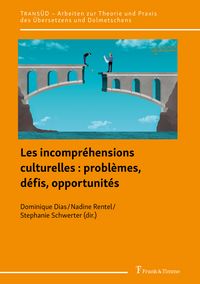 Produktbild: Les incompr&eacute;hensions culturelles : probl&egrave;mes, d&eacute;fis, opportunit&eacute;s