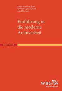 Produktbild: Einf&uuml;hrung in die moderne Archivarbeit
