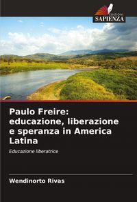 Produktbild: Paulo Freire: educazione, liberazione e speranza in America Latina