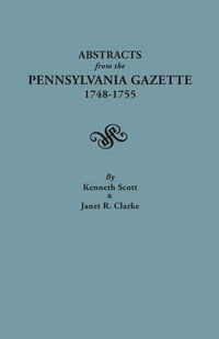 Produktbild: Abstracts from the Pennsylvania Gazette, 1748-1755