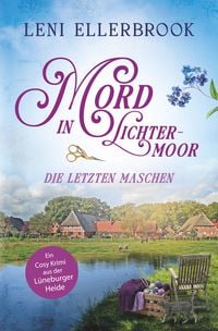 Produktbild: Mord in Lichtermoor - Die letzten Maschen