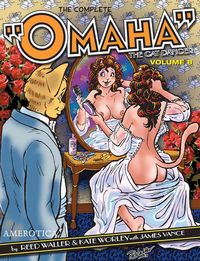 Produktbild: Waller, R:  Complete Omaha The Cat Dancer, The Vol.8