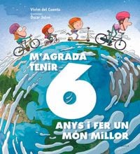 Produktbild: M'agrada tenir 6 anys i fer un m&oacute;n millor