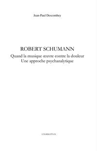 Produktbild: Robert schumann - quand la musique oeuvre contre la douleur