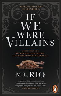If We Were Villains. Wenn aus Freunden Feinde werden von M. L. Rio
