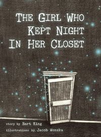 Produktbild: The Girl Who Kept Night In Her Closet