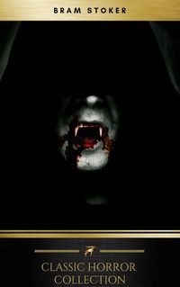 Bild vom Artikel Bram Stoker: The Classics Collection vom Autor Bram Stoker