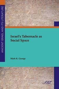Produktbild: Israel's Tabernacle as Social Space
