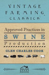 Produktbild: Approved Practices in Swine Production