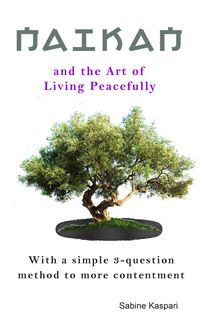 Produktbild: Naikan and the Art of Living Peacefully