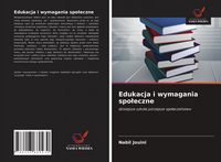 Produktbild: Edukacja i wymagania spo&iquest;eczne