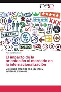 Produktbild: El impacto de la orientaci&oacute;n al mercado en la internacionalizaci&oacute;n