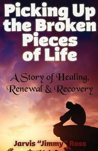 Produktbild: Picking Up the Broken Pieces of Life