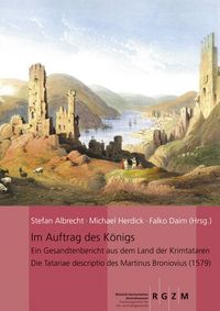 Produktbild: Im Auftrag des K&ouml;nigs: Ein Gesandtenbericht aus dem Land der Krimtataren